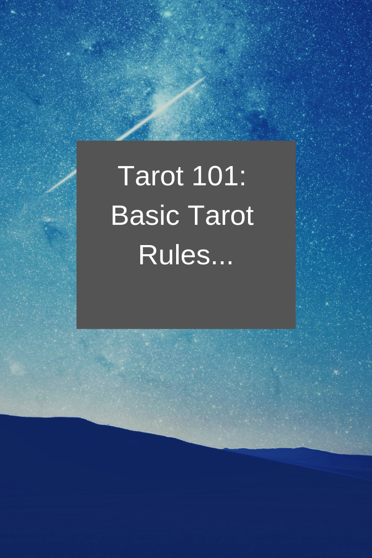 Tarot 101: Basic Tarot Rules…